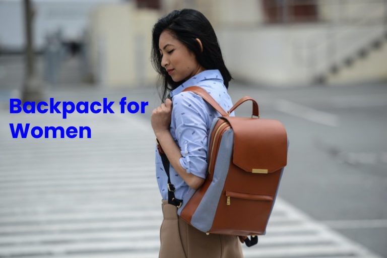Backpack for Women – Best Backpack for Women