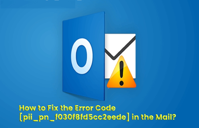 outlook error code pii_pn_f030f8fd5cc2eede