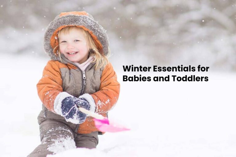 Top 10 Winter Essentials for Babies & Toddlers