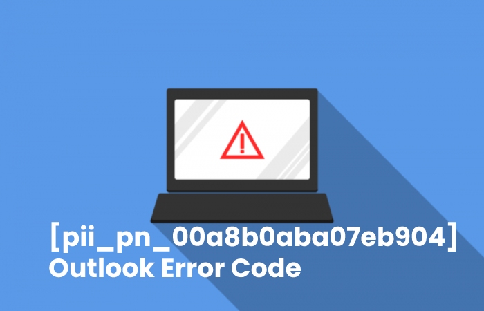 [pii_pn_00a8b0aba07eb904] outlook error code