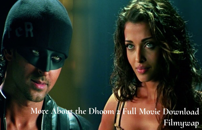 dhoom 2 full movie download filmywap