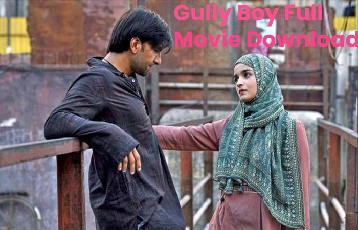 gully boy full movie download