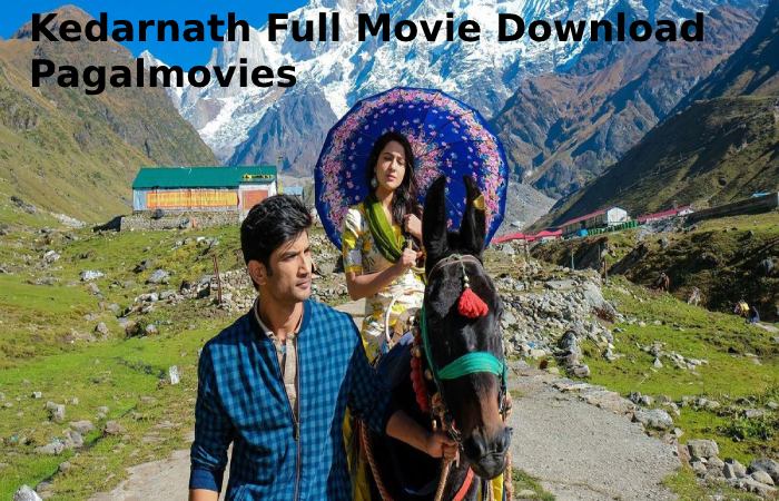 kedarnath full movie download pagalmovies