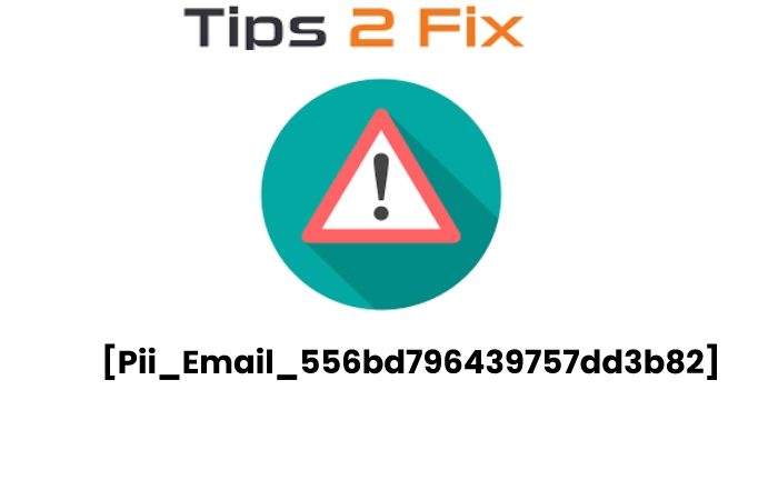 error [pii_email_556bd796439757dd3b82]