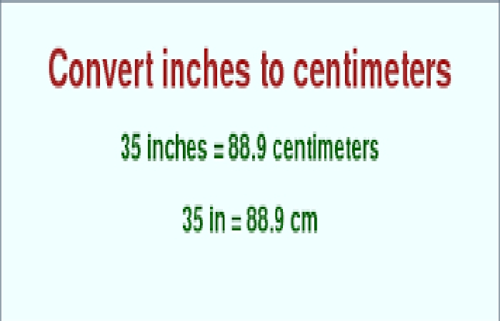 35 inches in cm