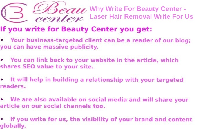 Laser Hair Removal Write For Us
