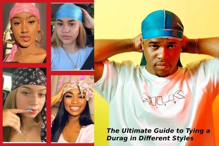 The Ultimate Guide to Tying a Durag in Different