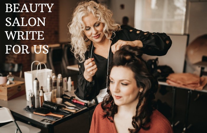 BEAUTY SALON WRITE FOR US