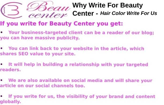 Why Write For Us At Beauty Center - Hair Color Write For Us