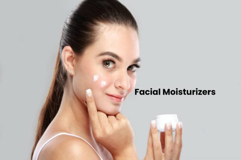 How to Choose the Right Facial Moisturizer for Your Skin
